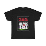 Canada, True North Strong and Free Unisex Heavy Cotton T-Shirt
